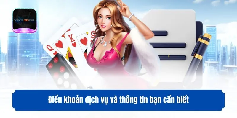 Điều khoản dịch vụ và thông tin bạn cần biết