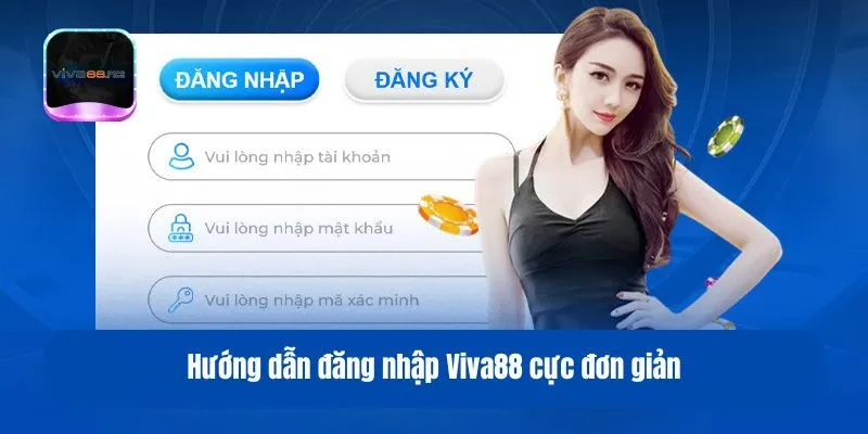 Hướng dẫn đăng nhập Viva88 cực đơn giản