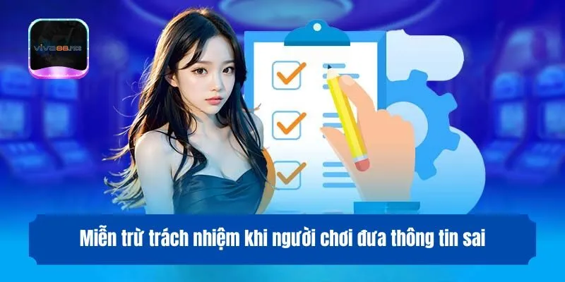 Miễn trừ trách nhiệm khi người chơi đưa thông tin sai